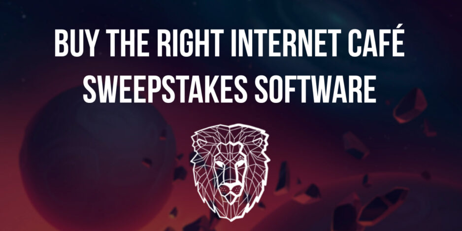 The Complete Guide to Choose the Right Internet Café Sweepstakes Software for Your Business