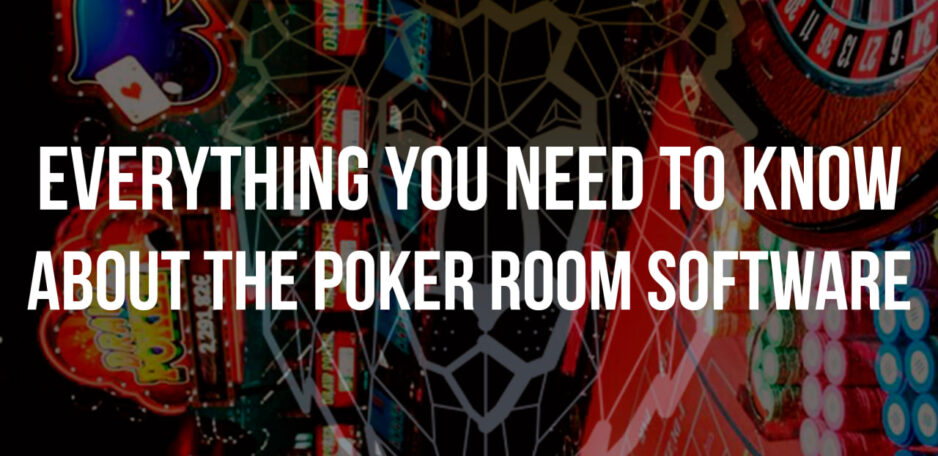 Everything You Need to Know About the Poker Room Software: The Cost of Opening a Casino