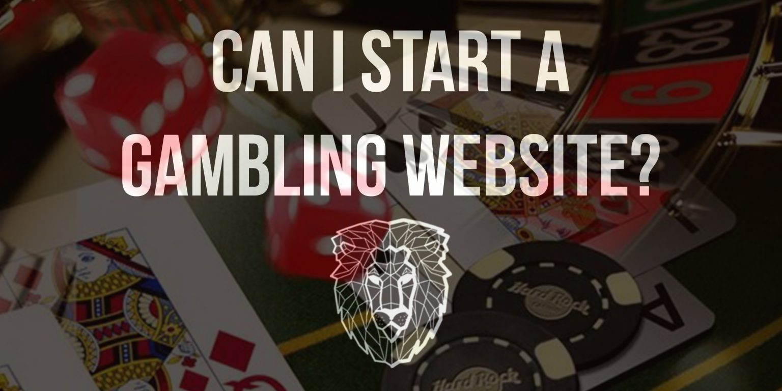 can i start gambling website