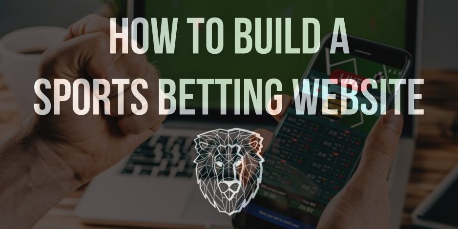 how to build a sports betting website