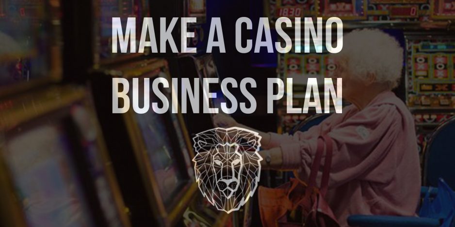 how to make a casinos business plan