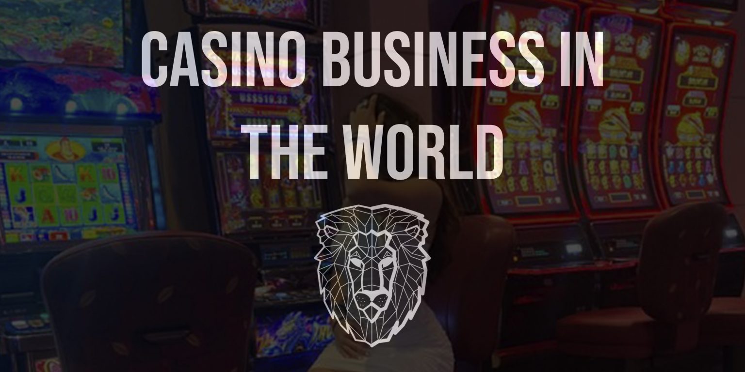 casino business in the world