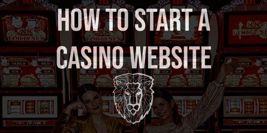 How to Start a Casino Website